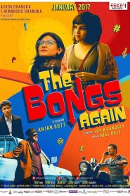 The Bongs Again (2017) Bengali WEB-DL 1080p & 720p GDrive Download