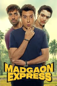 Madgaon Express (2024) Hindi WEB-DL 1080p & 720p GDrive Download