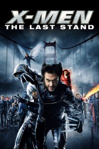 X-Men 3: The Last Stand (2006) BluRay 1080p & 720p GDrive Download