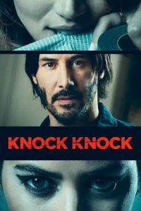 Knock Knock (2015) Dual Audio (Hindi + English) WEB-DL 1080p & 720p GDrive Download