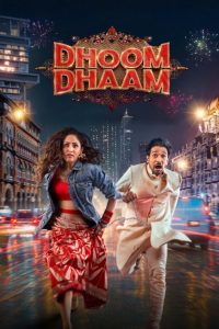 Dhoom Dhaam (2025) Hindi WEB-DL 1080p & 720p GDrive Download