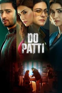Do Patti (2024) Hindi WEB-DL 1080p & 720p GDrive Download