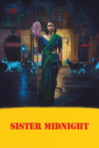 Sister Midnight (2025) Bollywood 720p & 1080p Download
