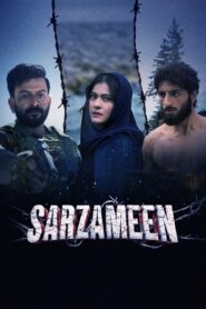 Sarzameen (2025) Bollywood Hindi 720p & 1080p Download
