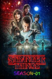 Stranger Things S01 (2016) Dual Audio (Hindi + English) Completed Series BluRay 720p & 1080p Download