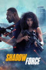 Shadow Force (2025) Dual Audio (Hindi + English) BluRay 720p & 1080p Download