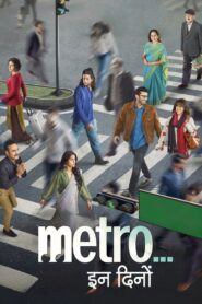 Metro In Dino (2025) Hindi 720p & 1080p Download