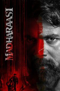 Madharaasi (2025) Dual Audio (Hindi+ Tamil) 720p & 1080p Download