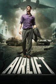 Airlift (2016) Bollywood Hindi Movie BluRay 720p & 1080p Download