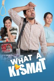 What a Kismat (2025) Bollywood Hindi Movie 720p & 1080p Download