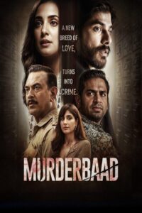 Murderbaad (2025) Bollywood Hindi Movie 720p & 1080p Download
