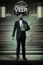 Legally Veer (2025) Dual Audio (Hindi + Telugu) Movie BluRay 720p & 1080p Download