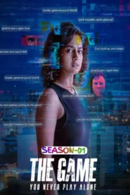 The Game – You Never Play Alone S01 Complete Hindi Web Series 720p & 1080p Download