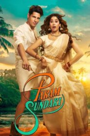 Param Sundari (2025) Bollywood Hindi Movie 720p & 1080p Download